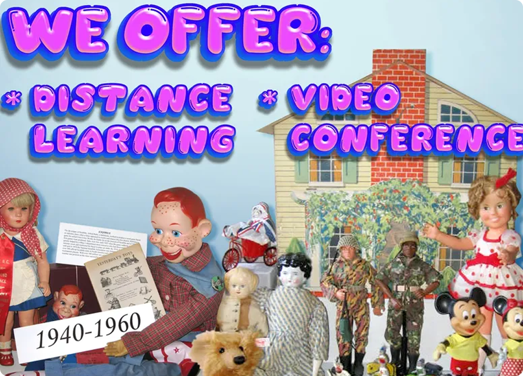 Vintage toys promoting distance learning, video conferencing.